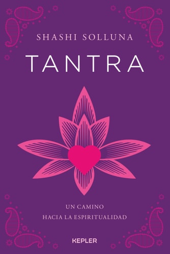 TANTRA, UN CAMINO HACIA LA ESPIRITUALIDAD