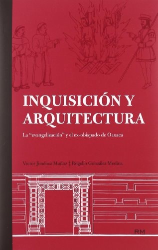 INQUISICION Y ARQUITECTURA.