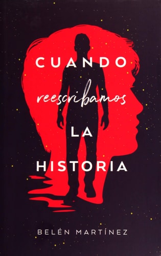 CUANDO REESCRIBAMOS LA HISTORIA