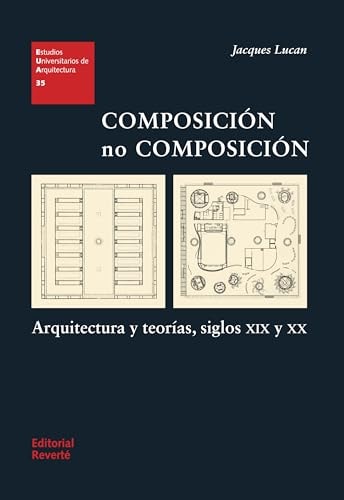 COMPOSICION, NO COMPOSICION ARQUITECTURA Y TEORIAS (RT)