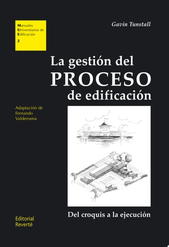 GESTION DEL PROCESO DE EDIFICACION, LA 