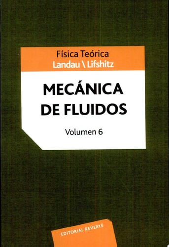 FISICA TEORICA, MECANICA DE FLUIDOS VOL  VI (RT)