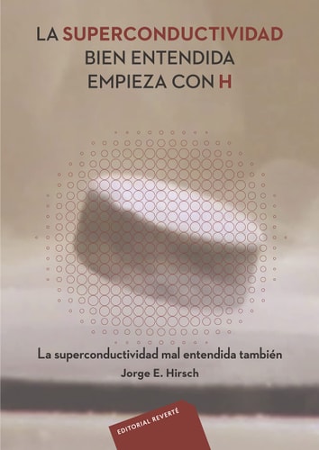 SUPERCONDUCTIVIDAD BIEN ENTENDIDA EMPIEZA CON H (RT)