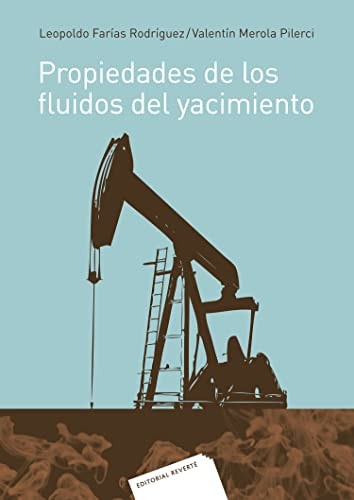 PROPIEDADES DE LOS FLUIDOS DEL YACIMIENTO (RT)