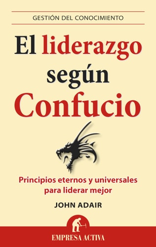 5855133485213 LIDERAZGO SEGUN CONFUCIO, EL