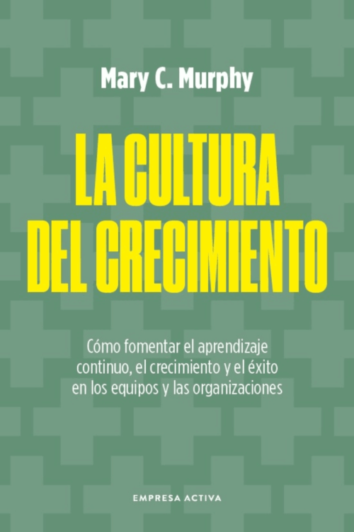 CULTURA DEL CRECIMIENTO, LA (MEX)