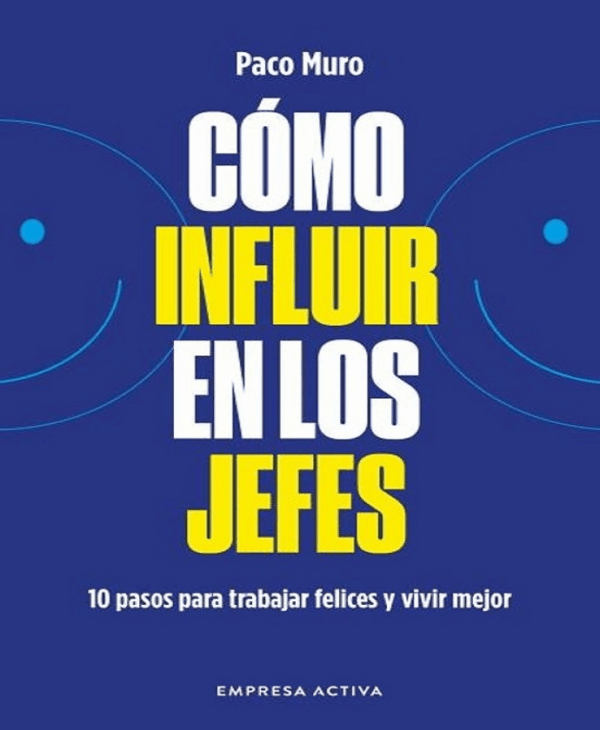 COMO INFLUIR EN LOS JEFES (MEX)