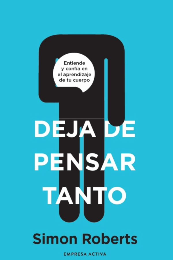 DEJA DE PENSAR TANTO (MEX)