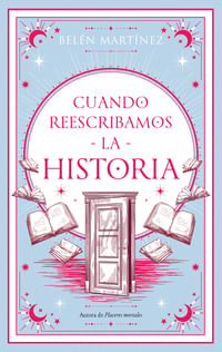 CUANDO REESCRIBAMOS LA HISTORIA (N ED)  (MEX)