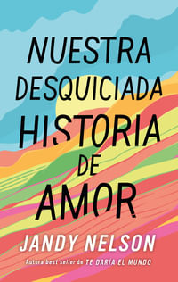 NUESTRA DESQUICIADA HISTORIA DE AMOR (MEX)