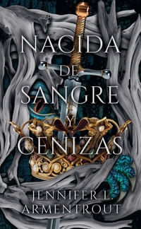 NACIDA DE SANGRE Y CENIZAS (MEX)