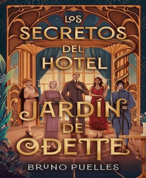 SECRETOS DEL HOTEL JARDIN DE ODETTE (MEX)