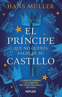 PRINCIPE QUE NO QUERIA SALIR DE SU CASTILLO, EL (MEX)
