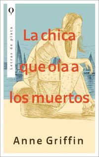 CHICA QUE OIA A LOS MUERTOS, LA (MEX)