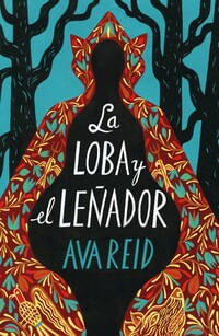 LOBA Y EL LEÑADOR, LA (MEX)