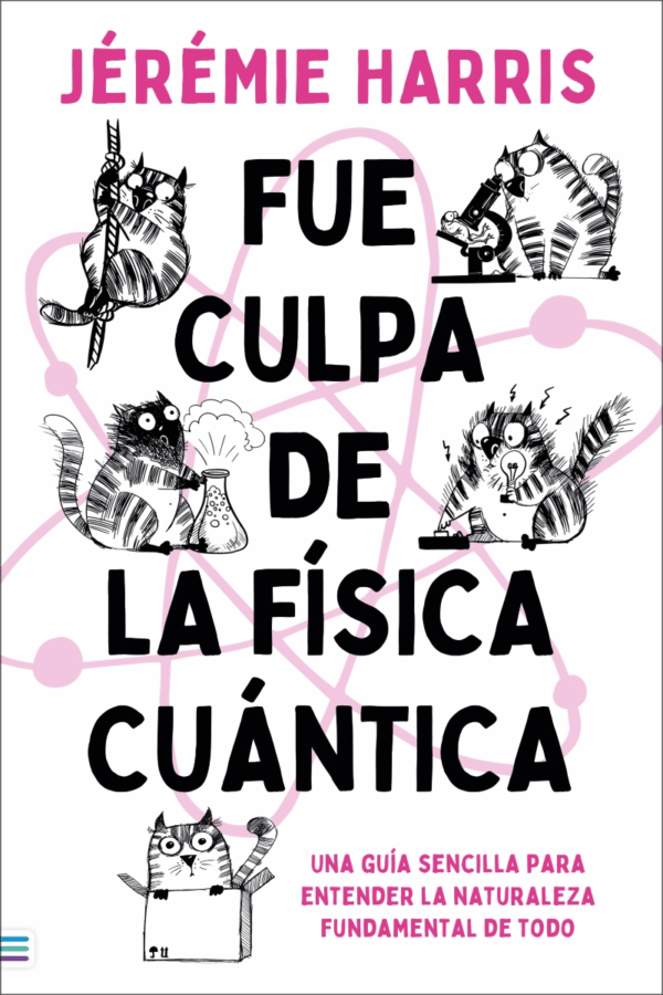 FUE CULPA DE LA FISICACUANTICA (MEX)