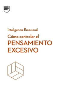 COMO CONTROLAR EL PENSAMIENTO EXCESIVO (MEX)