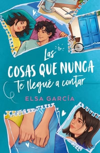 COSAS QUE NUNCA TE LLEGUE A CONTAR, LAS