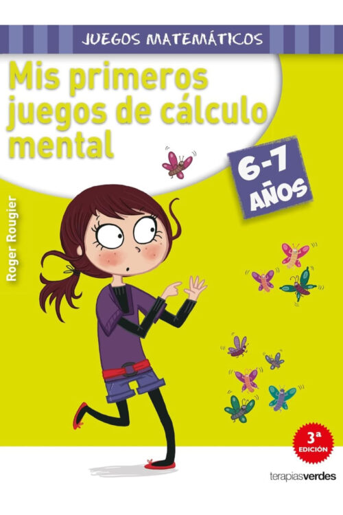 MIS PRIMEROS JUEGOS DE CALCULO MENTAL ( 6 - 7 AÑOS)