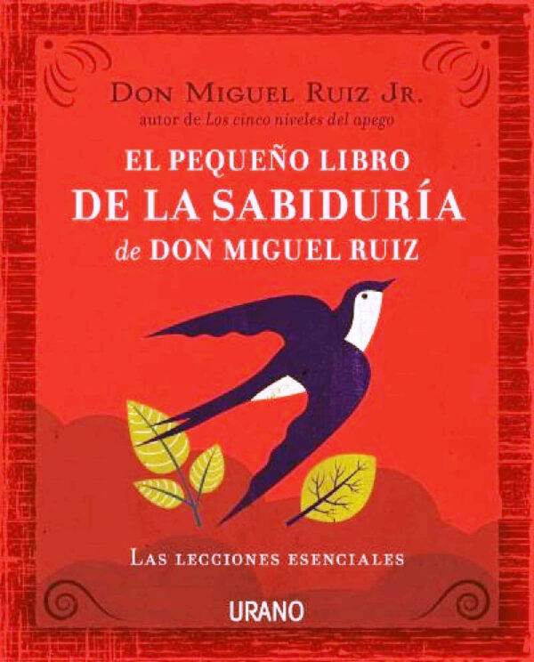 PEQUEÑO LIBRO DE LA SABIDURIA DON MIGUEL RUIZ