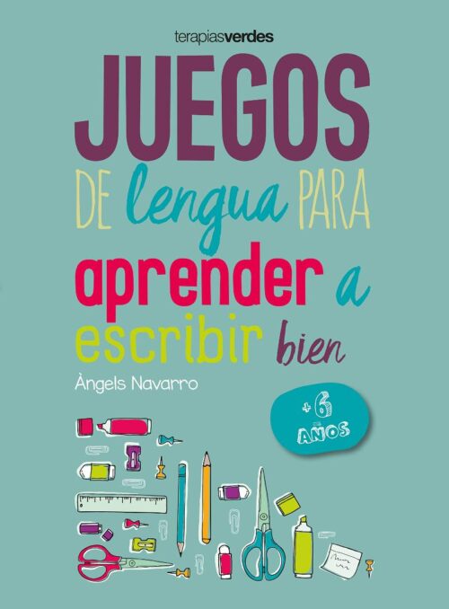 JUEGOS DE LENGUA PARA APRENDERA ESCRIBIR BIEN + 6 AÑOS
