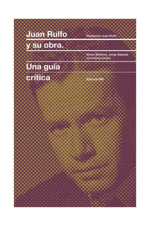 JUAN RULFO Y SU OBRA
