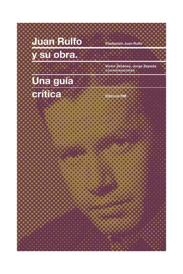 JUAN RULFO Y SU OBRA