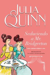 SEDUCIENDO A MR BRIDGERTON (BRIDGERTON 4) (MEX)