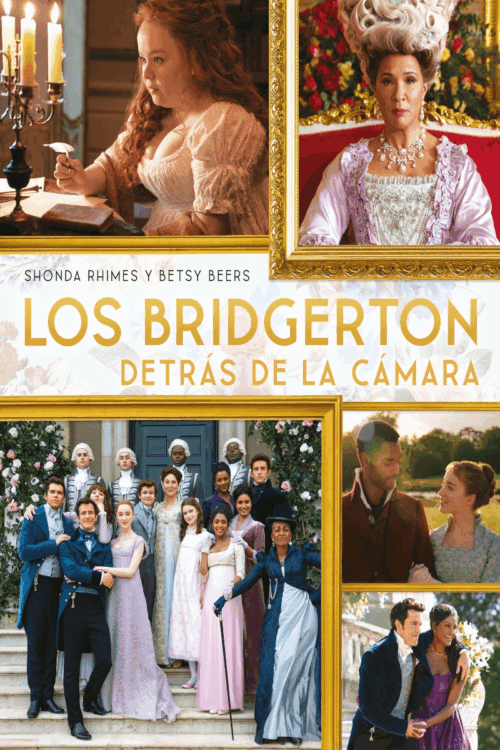 BRIDGERTON DETRAS DE LA CAMARA, LOS
