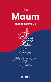 MAUM, NUEVE PASOS HACIA COREA