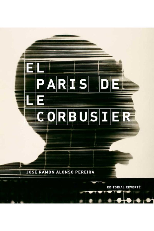 PARIS DE LE CORBUSIER, EL