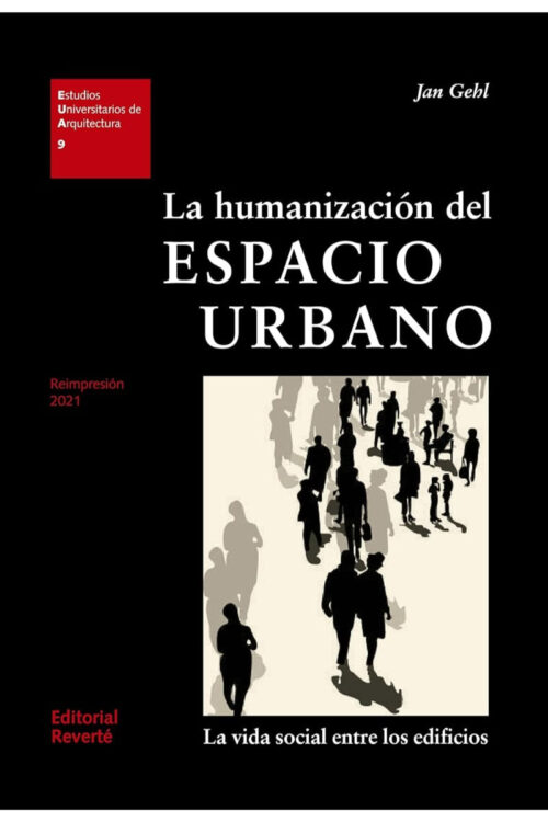 HUMANIZACION DEL ESPACIO URBANO, LA (EUA9) (RT)
