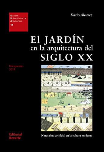 JARDIN EN LA ARQUITECTURA DEL SIGLO XX, EL