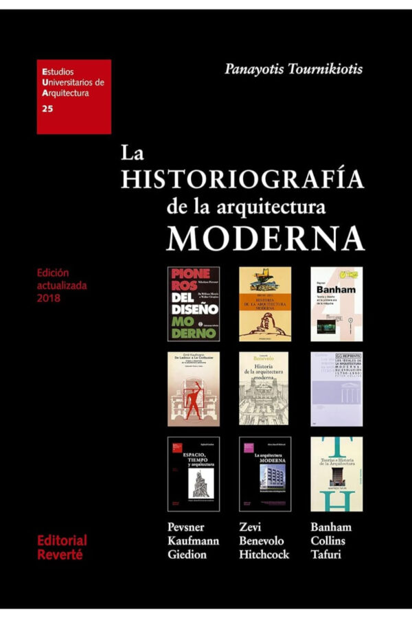 HISTORIOGRAFIA DE LA ARQUITECTURA MODERNA (2ª EDICION)