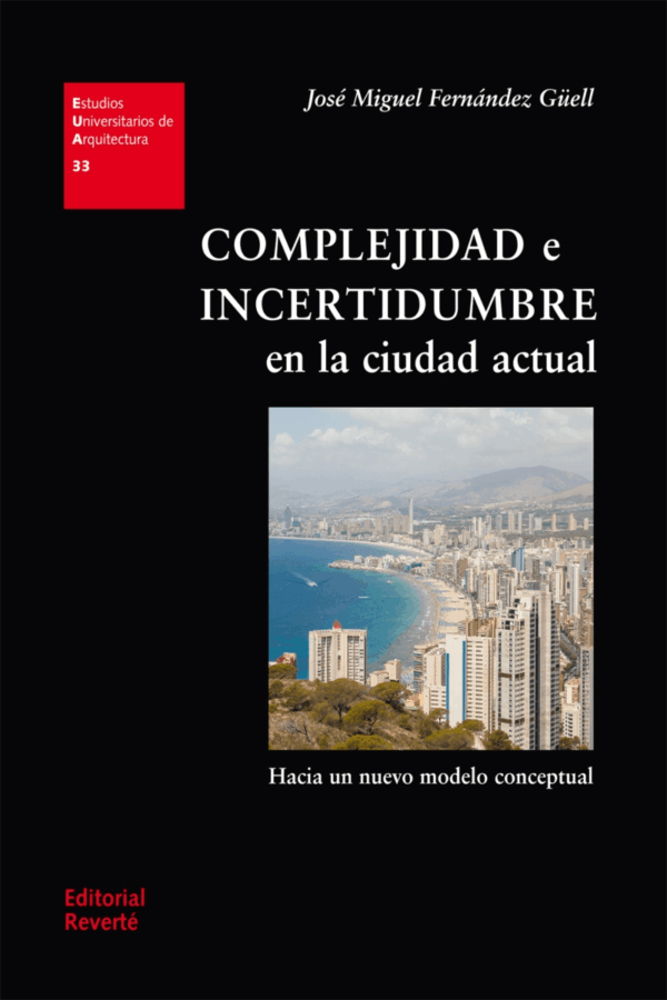 COMPLEJIDAD E INCERTIDUMBRE EN LA CIUDAD ACTUAL (RT)