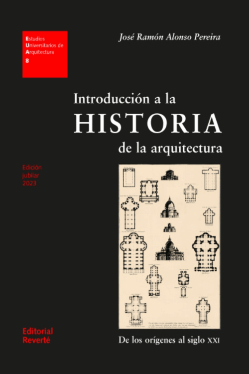 INTRODUCCION A LA HISTORIA DE LA ARQUITECTURA (2ª ED) (RT)