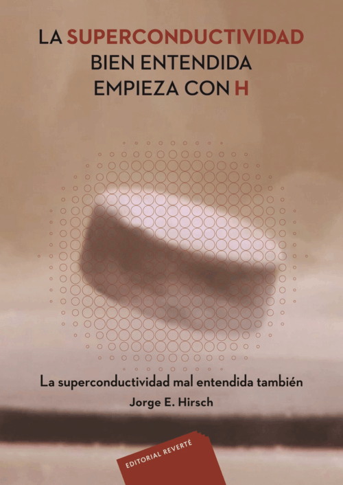 SUPERCONDUCTIVIDAD BIEN ENTENDIDA EMPIEZA CON H (RT)