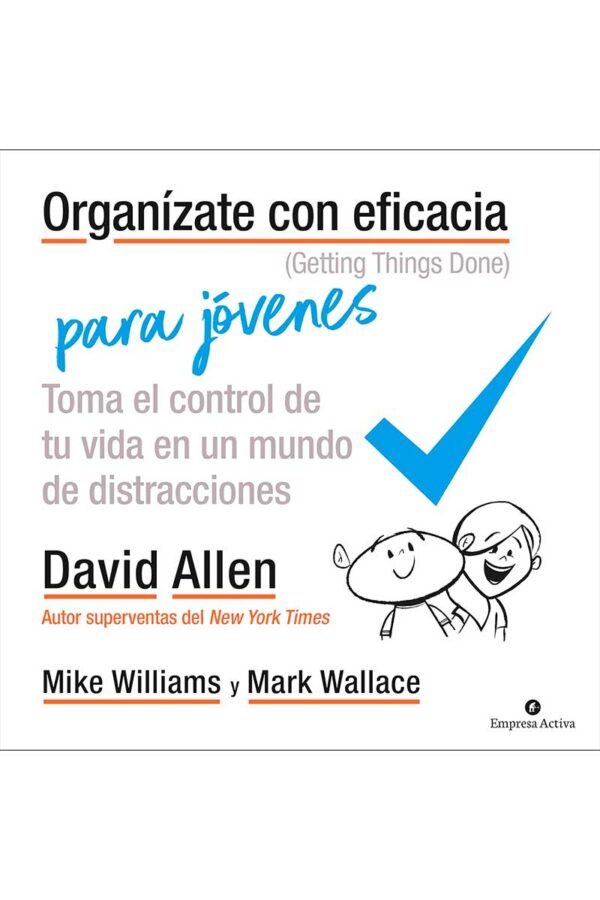 ORGANIZATE CON EFICACIA, PARA JOVENES