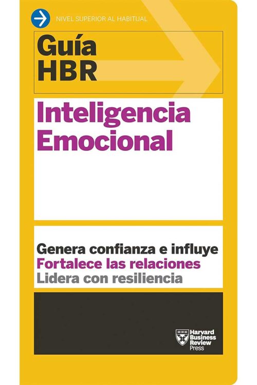 GUIA HBR: INTELIGENCIA EMOCIONAL