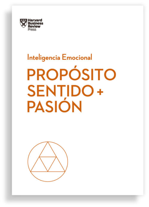 PROPOSITO, SENTIDO Y PASION