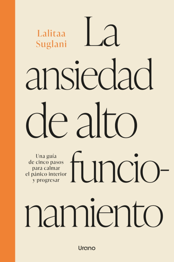 ANSIEDAD DE ALTO FUNCIONAMIENTO, LA (MEX)