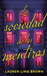 SOCIEDAD DE LAS MENTIRAS, LA (MEX)