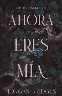 AHORA ERES MIA (MEX)