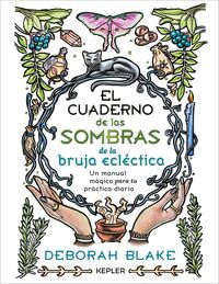 CUADERNO DE LAS SOMBRAS DE LA BRUJA ECLECTICA, EL (MEX)